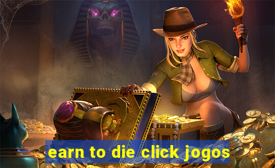 earn to die click jogos